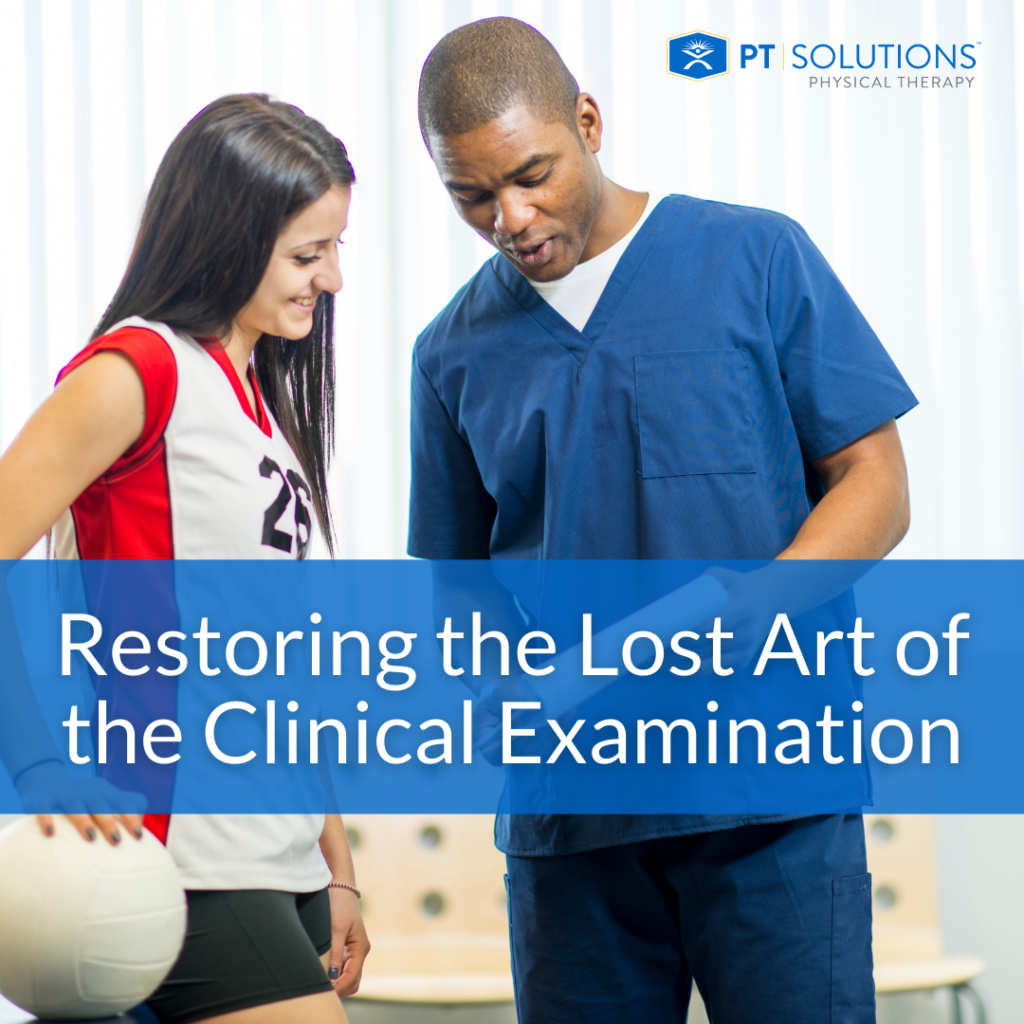 We Need to Restore the Lost Art of the Clinical Examination